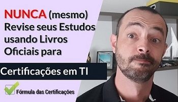 NUNCA Revise Usando o Material Oficial para sua Certificação