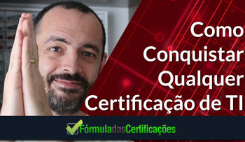 Como Conquistar Qualquer Certificação em TI